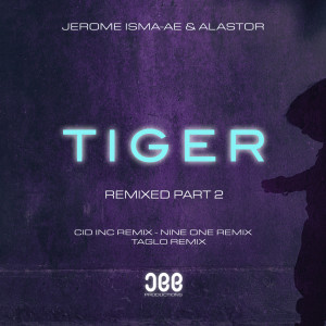 Album Tiger (Remixed, Pt. 2) from Jerome Isma-AE