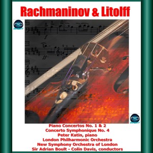 Album Rachmaninov & Litolff: Piano Concertos No. 1 & 2 - Concerto Symphonique No. 4 from Colin Davis