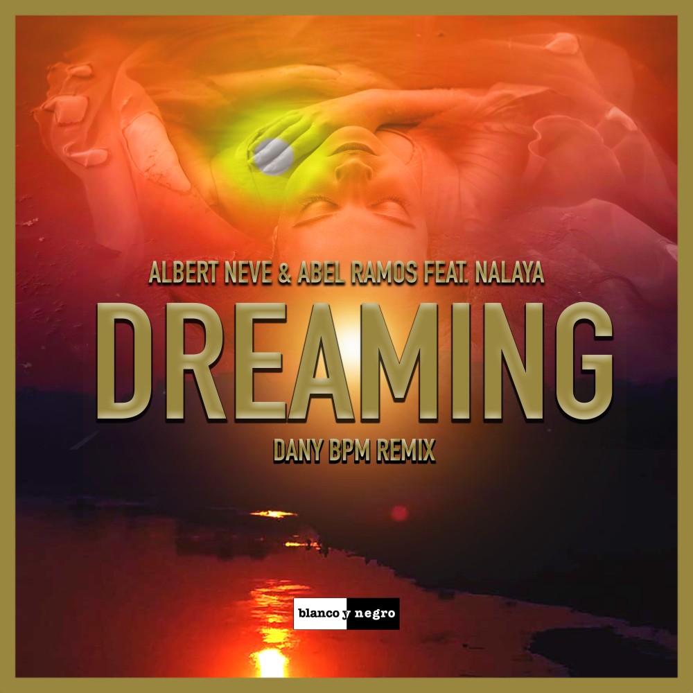 Dreaming (Dany BPM Remix Edit)