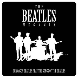 Bornagen Beatles的專輯Bornagen Beatles - The Beatles Megamix