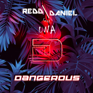 Listen to Dangerous song with lyrics from Redd Daniel