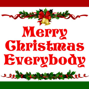 收聽Santa's Christmas Bells的Merry Christmas Everybody歌詞歌曲