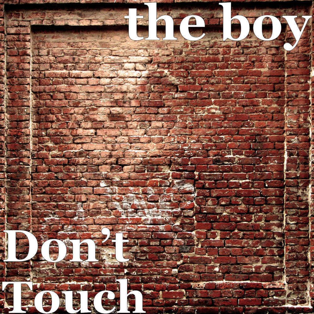 Don’t Touch