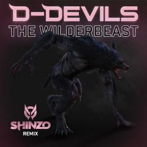 D-Devils的專輯The Wilderbeast (Shinzo Remix)