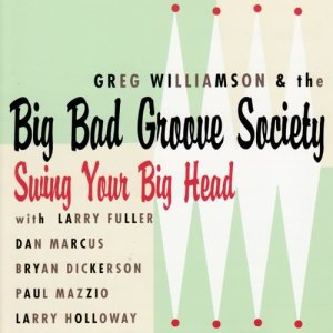 Greg Williamson的專輯Swing Your Big Head
