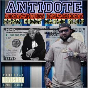 ดาวน์โหลดและฟังเพลง Antidote (feat. Billy Danze) (Explicit) พร้อมเนื้อเพลงจาก Dinfamous BMachine