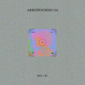 Album Arrependido (A) (Explicit) oleh Kel