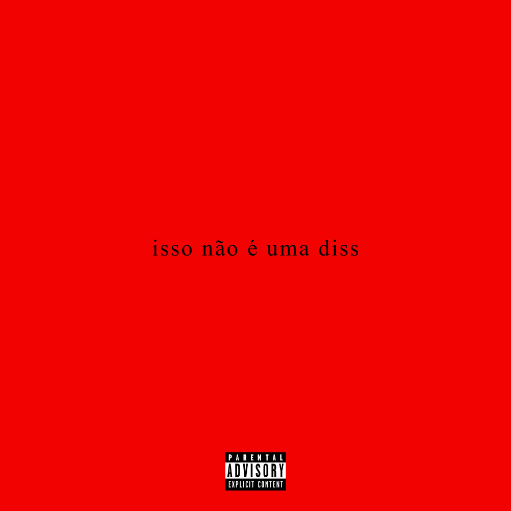 Isso Não É uma Diss (Explicit)