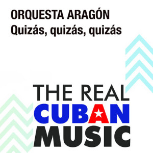 Orquesta Aragon的專輯Quizás, Quizás, Quizás (Remasterizado)