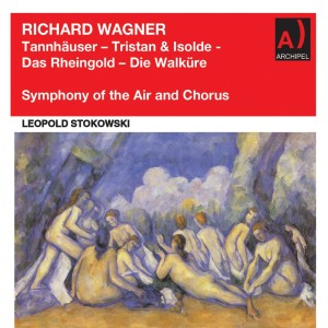 Symphony Of The Air的專輯Wagner: Orchestral Works (Remastered 2022)