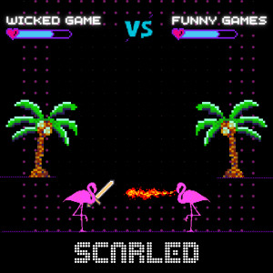 Album Wicked Game vs Funny Games from SCARLED