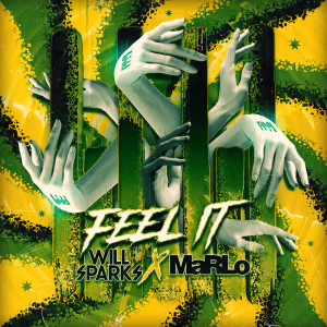 Dengarkan lagu Feel It (Extended Mix) nyanyian Will Sparks dengan lirik