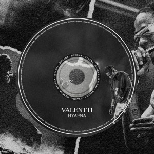 收聽Valentti的HYAENA歌詞歌曲