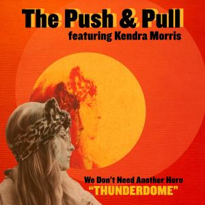 ดาวน์โหลดและฟังเพลง We Don't Need Another Hero (Thunderdome) [feat. Kendra Morris] พร้อมเนื้อเพลงจาก Kendra Morris