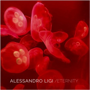 Album Eternity from ALESSANDRO LIGI