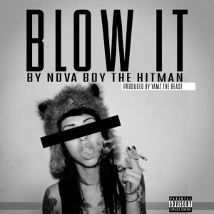 ดาวน์โหลดและฟังเพลง Blow It พร้อมเนื้อเพลงจาก Nova Boy