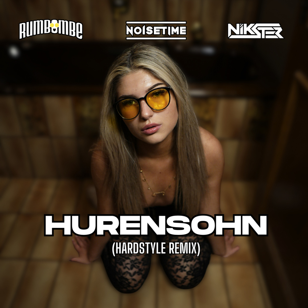HURENSOHN (HARDSTYLE REMIX|Explicit)
