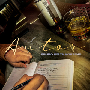 Album El Autor from Grupo Delta Norteño
