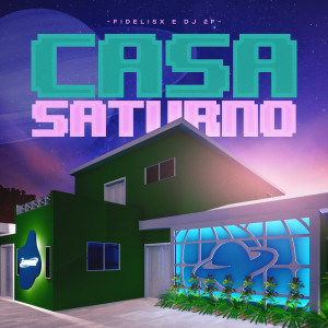 Listen to Casa Saturno song with lyrics from Fidelisx