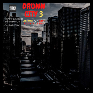 อัลบัม Drunn City 3 (Explicit) ศิลปิน Lil Jon
