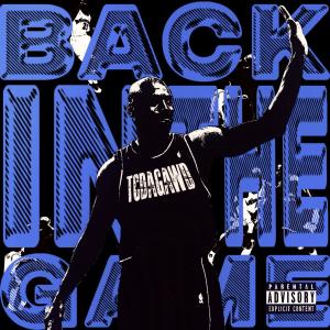 收聽TCDAGAWD的Back in the Game (feat. 4our2wenty) (Explicit)歌詞歌曲