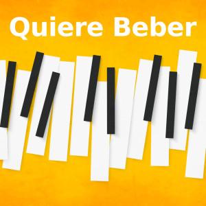 Quiere Beber (Piano Version)