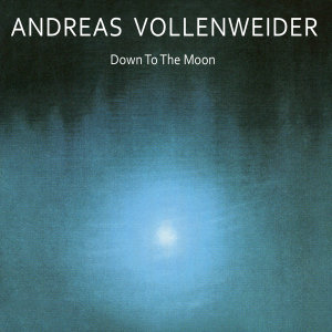 Andreas Vollenweider的专辑Down to the Moon