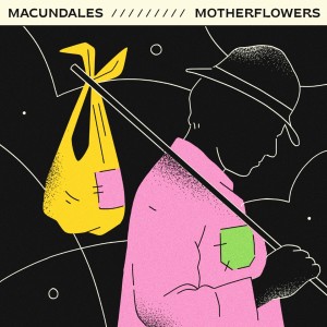 Motherflowers的专辑Macundales