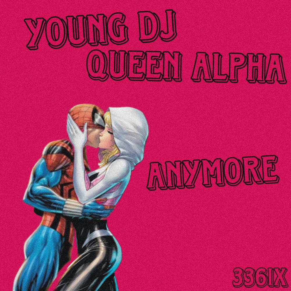 Anymore (feat. Queen Alpha|Explicit)
