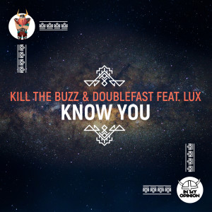 ดาวน์โหลดและฟังเพลง Know You พร้อมเนื้อเพลงจาก Kill The Buzz