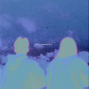 ดาวน์โหลดและฟังเพลง did you mean it? พร้อมเนื้อเพลงจาก Billy Wales