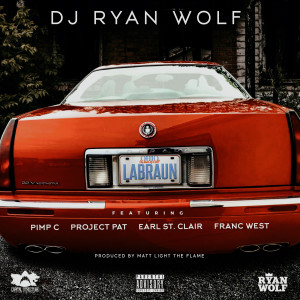 DJ Ryan Wolf的專輯LaBraun (Explicit)