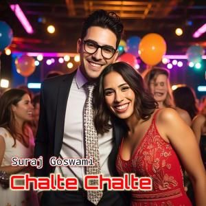 ดาวน์โหลดและฟังเพลง Chalte Chalte พร้อมเนื้อเพลงจาก Suraj Goswami