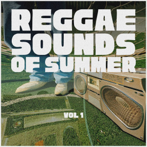 อัลบัม Reggae Sounds Of Summer, Vol. 1 ศิลปิน Various Artists