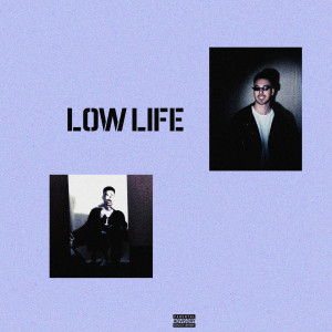 Album Low Life (Explicit) oleh Salim