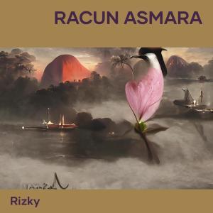 อัลบัม Racun Asmara (-) ศิลปิน Rizky