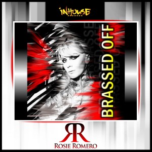 ดาวน์โหลดและฟังเพลง Brassed Off (Original Mix) พร้อมเนื้อเพลงจาก Rosie Romero