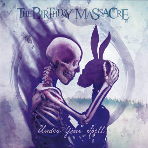 อัลบัม Under Your Spell ศิลปิน The Birthday Massacre