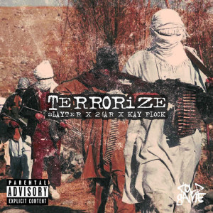 Listen to Terrorize (Explicit) song with lyrics from Slayter