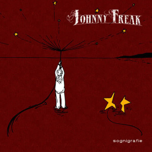 ดาวน์โหลดและฟังเพลง Storia di un sogno พร้อมเนื้อเพลงจาก Johnny Freak