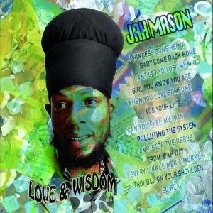 Love & Wisdom dari Jah Mason