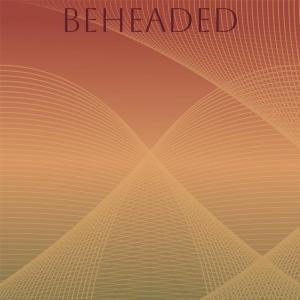 อัลบัม Beheaded ศิลปิน Various Artists