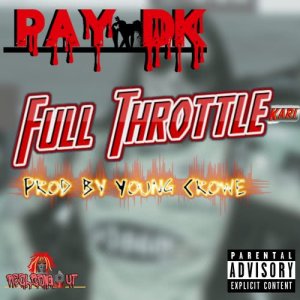收聽PayDK的Full Throttle (Explicit)歌詞歌曲