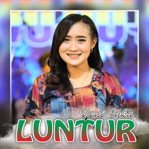 Dengarkan Luntur (Koplo Version) lagu dari Yeni Inka dengan lirik