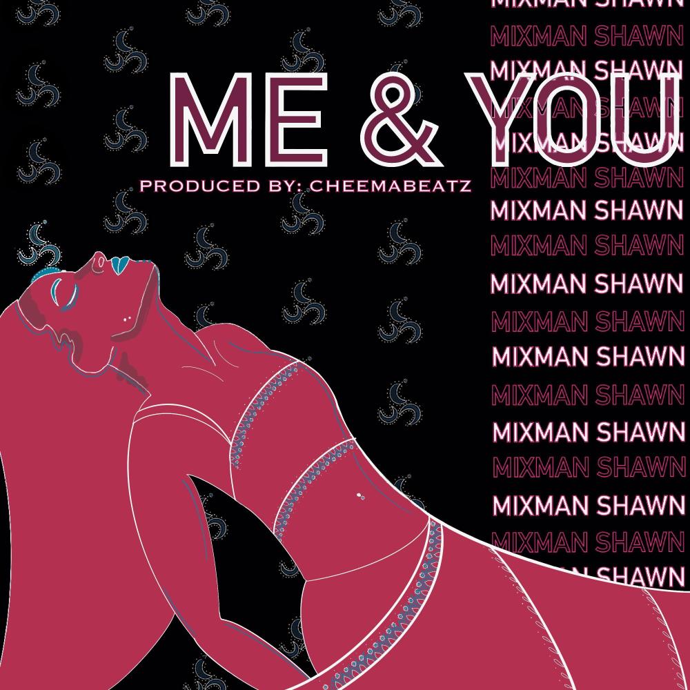 Me & You(feat. CheemaBeatz)