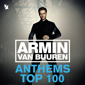 อัลบัม Armin Anthems Top 100 (Ultimate Singles Collected) ศิลปิน Armin Van Buuren