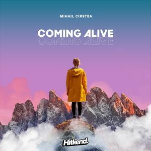 ดาวน์โหลดและฟังเพลง Coming Alive พร้อมเนื้อเพลงจาก Mihail Cirstea