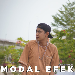 Listen to MODAL EFEK song with lyrics from REAN TALAMUDA