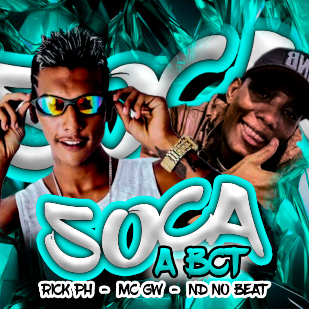 Soca a BCT (feat. Mc Gw)