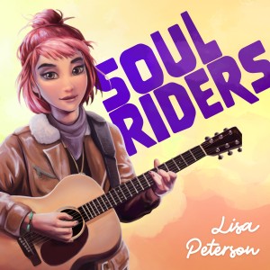 ดาวน์โหลดและฟังเพลง Soul Riders พร้อมเนื้อเพลงจาก Lisa Peterson